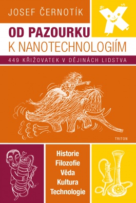 Od pazourku k nanotechnologiím - 449 křižovatek v dějinách lidstva