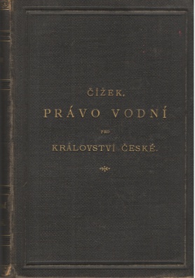 Právo vodní dle zákona ze dne 28. srpna 1870 pro království České