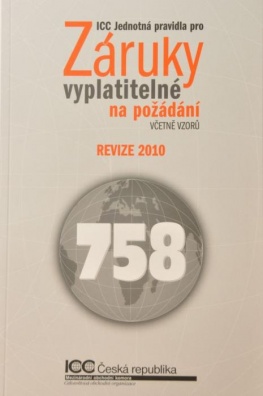 Jednotná pravidla pro záruky vyplatitelné na požádání URDG 758 (Revize 2010)