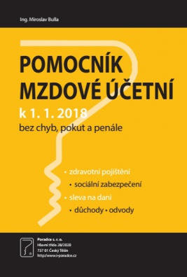 Pomocník mzdové účetní k 1.1.2018 bez chyb, pokut a penále