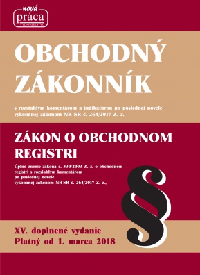 Obchodný Zákonník - XV. doplnené a aktualizované vydanie po poslednej novele platné od 1. marca 2018