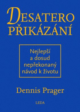 Desatero přikázání, Nejlepší a dosud nepřekonaný návod k životu