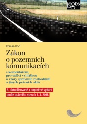 Zákon o pozemních komunikacích - 6. aktualizované vydání s komentářem, prováděcí vyhláškou a vzory