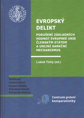 Evropský delikt - porušení základních hodnot EU členským státem a unijní sankční mechanismus