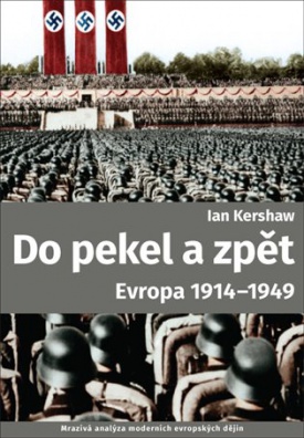 Do pekel a zpět. Evropa 1914 - 1949