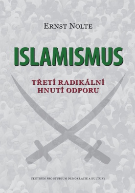 Islamismus - Třetí radikální hnutí odporu