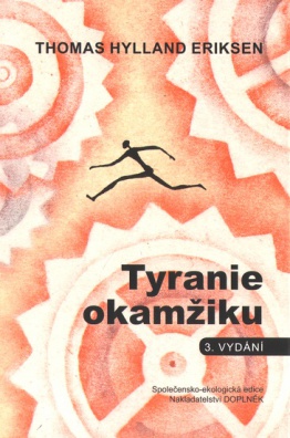 Tyranie okamžiku, 3. vydání