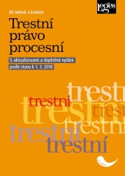 Trestní právo procesní - 5. aktualizované a doplněné vydání podle stavu k 1. 3. 2018