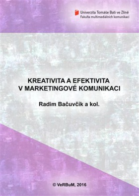 Kreativita a efektivita v marketingové komunikace