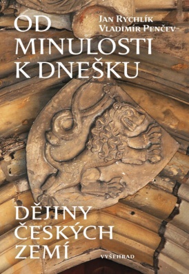 Od minulosti k dnešku - Dějiny českých zemí