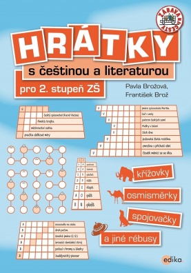 Hrátky s češtinou a literaturou pro 2. stupeň ZŠ