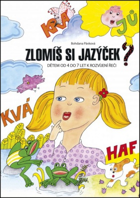 Zlomíš si jazýček