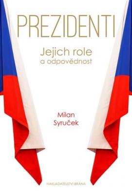 Prezidenti - Jejich role a odpovědnost