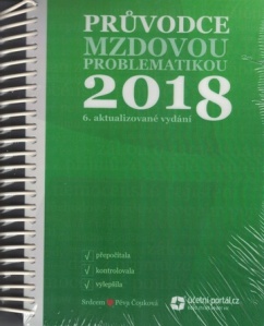 Průvodce mzdovou problematikou 2018, 6. vydání