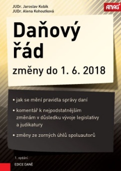 Daňový řád a jeho změny do 1. 6. 2018