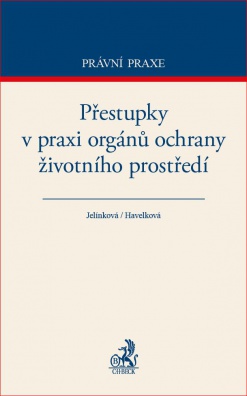 Přestupky v praxi orgánů ochrany životního prostředí