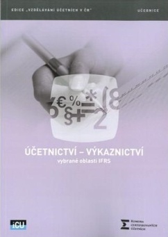 Účetnictví - výkaznictví vybrané oblasti IFRS