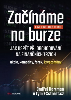 Začínáme na burze - rozšířené vydání - Jak uspět při obchodování na finančních trzích