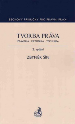 Tvorba práva (pravidla, metodika, technika) - 2.vydání