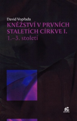 Kněžství v prvních staletích církve I. (1. - 3. století)