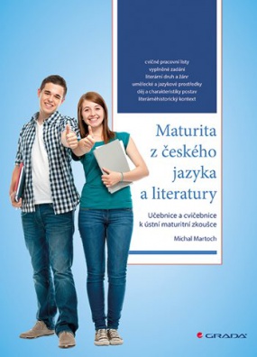 Maturita z českého jazyka a literatury - Učebnice a cvičebnice k ústní maturitní zkoušce