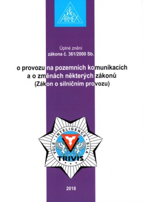 Zákon o provozu na pozemních komunikacích (Zákon o silničním provozu) č. 361/2000 Sb.,2018 (20. vyd)