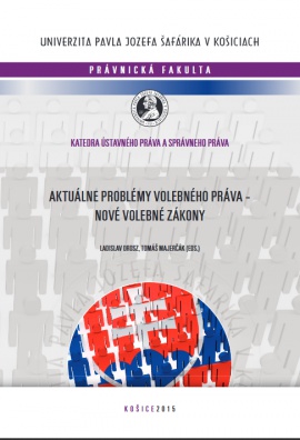 Aktuálne problémy volebného práva – nové volebné zákony