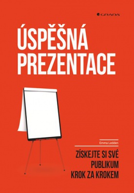 Úspěšná prezentace - Získejte si své publikum krok za krokem