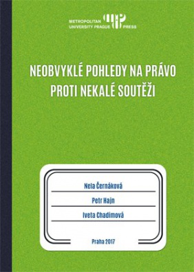 Neobvyklé pohledy na právo proti nekalé soutěži