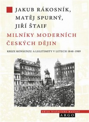 Milníky moderních českých dějin