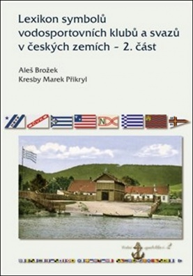 Lexikon symbolů vodosportovních klubů a svazů v českých zemích - 2. část