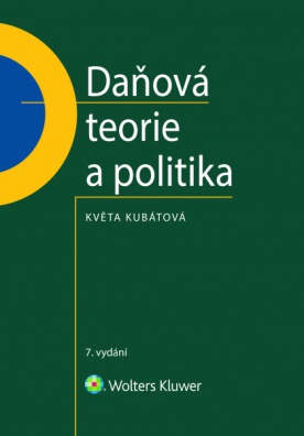 Daňová teorie a politika - 7., aktualizované vydání