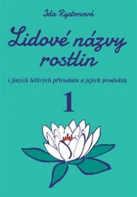 Lidové názvy rostlin - 1. a 2. část - komplet