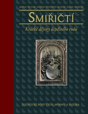 Smiřičtí - Krátké dějiny úspěšného rodu