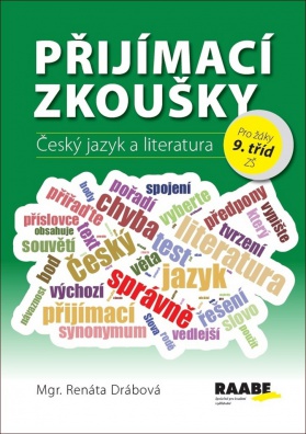 Přijímací zkoušky Český jazyk a literatura pro žáky 9. tříd ZŠ