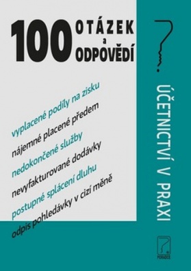 100 otázek a odpovědí - Účetnictví v praxi