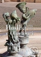 Hudba v Olomouci 1945 - 2013