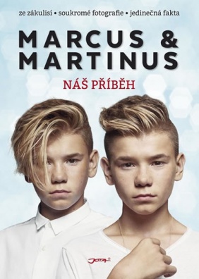 Marcus & Martinus náš příběh