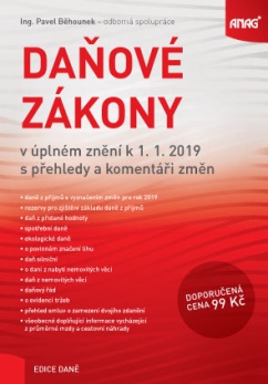 Daňové zákony v úplném znění k 1. 1. 2019 s přehledy a komentáři změn