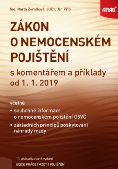 Zákon o nemocenském pojištění s komentářem a příklady k 1. 1. 2019