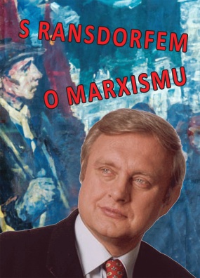 S Ransdorfem o marxismu