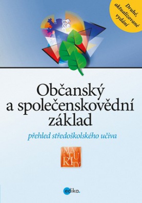 Občanský a společenskovědní základ - Přehled středoškolského učiva - 2. vydání