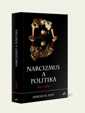 Narcizmus a politika - Sny o sláve