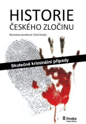 Historie českého zločinu - Skutečné kriminální případy