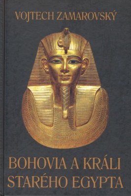 Bohovia a králi starého Egypta