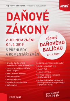 Daňové zákony v úplném znění k 1. 4. 2019 s přehledy a komentáři změn