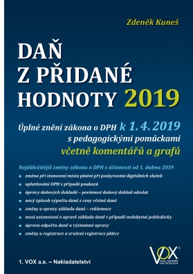 Daň z přidané hodnoty 2019 – úplné znění zákona o DPH k 1. 4. 2019 s pedagogickými pomůckami