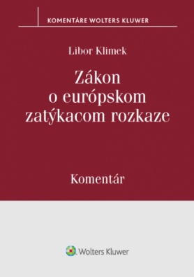 Zákon o európskom zatýkacom rozkaze - komentár