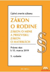 Zákon o rodine, Zákon o mene a priezvisku, Zákon o matrikách - 2019