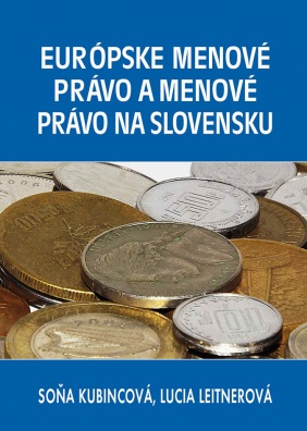 Európske menové právo a menové právo na Slovensku